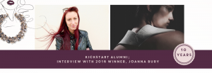 KickStart Alumni: Interview with 2016 Winner, Joanna Bury